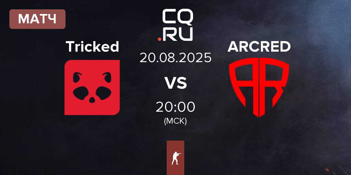 Матч Tricked eSports Tricked vs ARCRED | 20.08