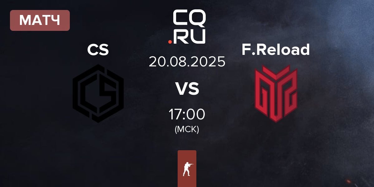 Матч CYBERSHOKE Esports CS vs FORZE Reload F.Reload | 20.08