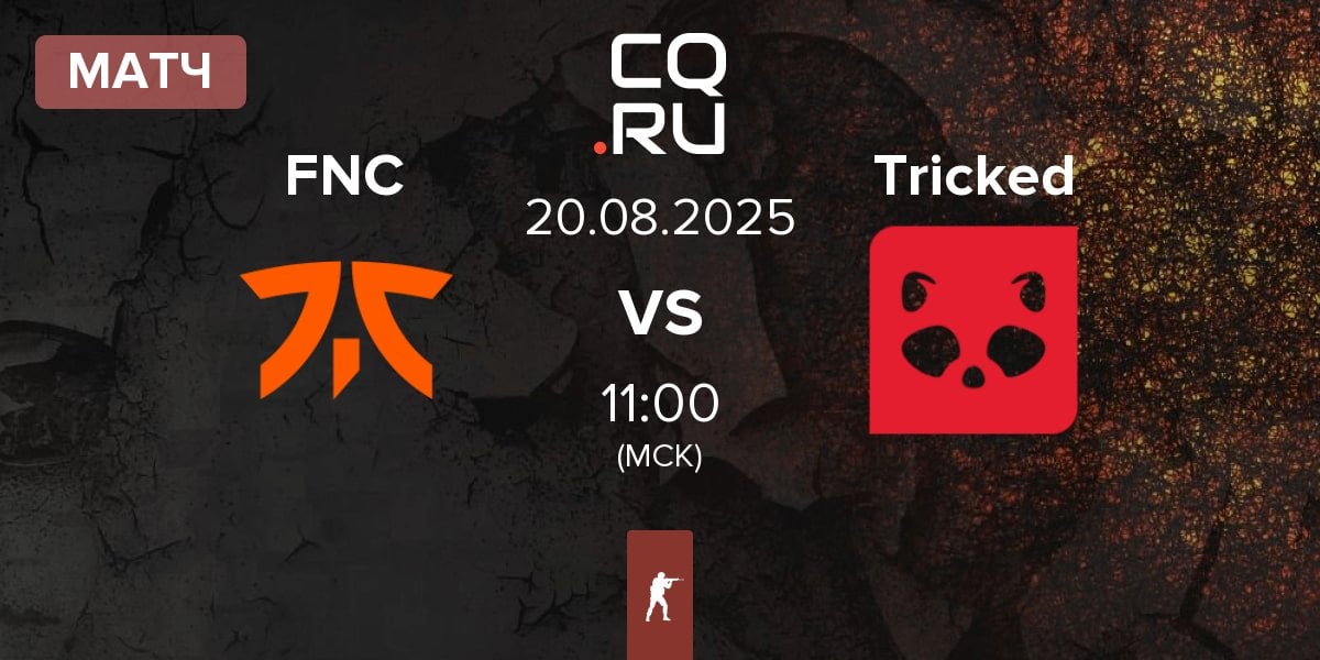 Матч Fnatic FNC vs Tricked eSports Tricked | 20.08