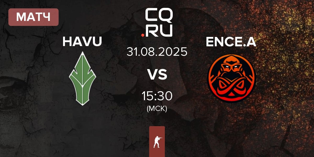 Матч HAVU Gaming HAVU vs ENCE Academy ENCE.A | 31.08