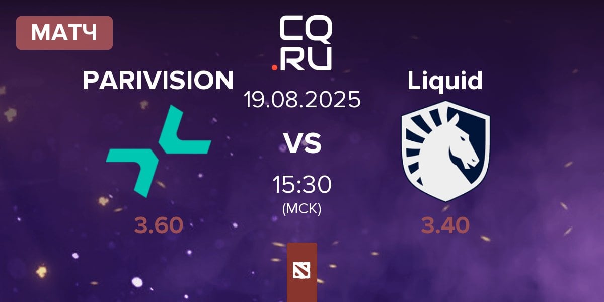 Матч PARIVISION vs Team Liquid Liquid | 19.08