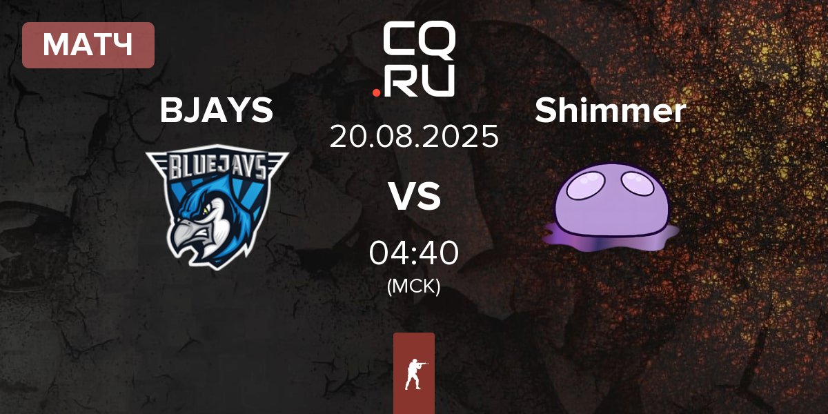 Матч BLUEJAYS BJAYS vs Shimmer | 20.08