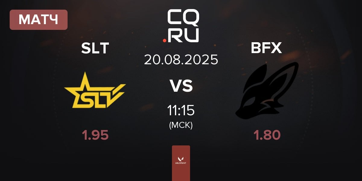 Матч SLT vs FearX BFX | 20.08