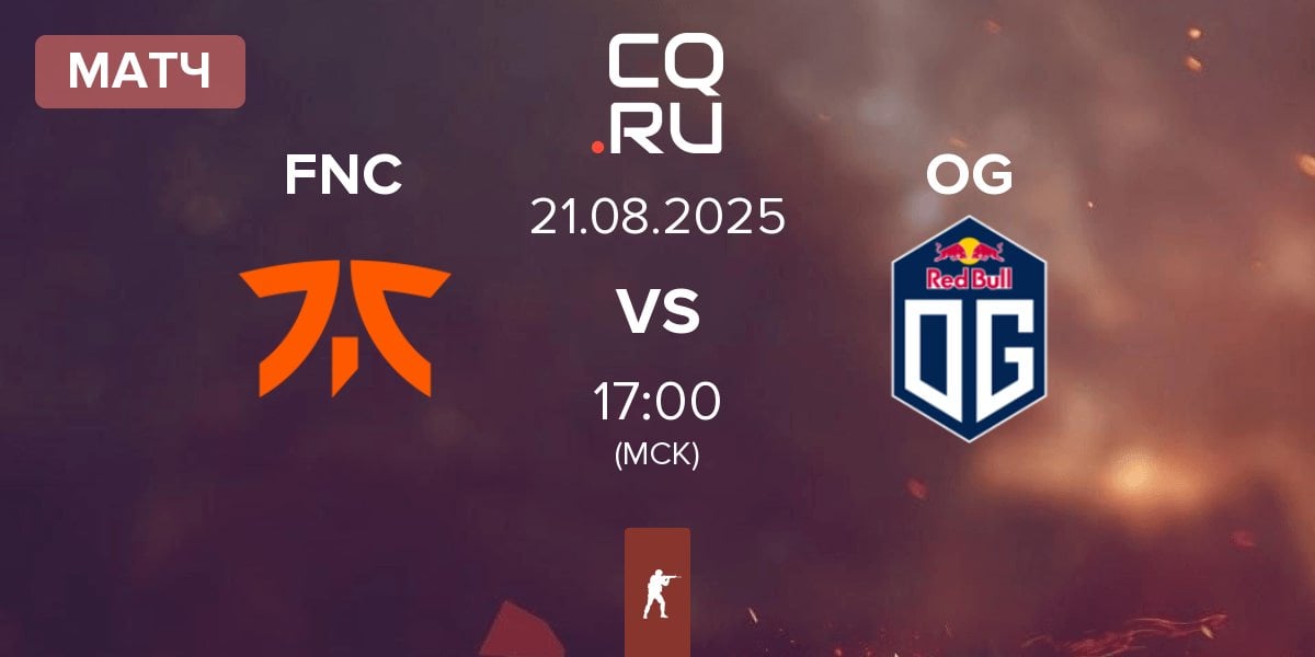 Матч Fnatic FNC vs OG Gaming OG | 21.08
