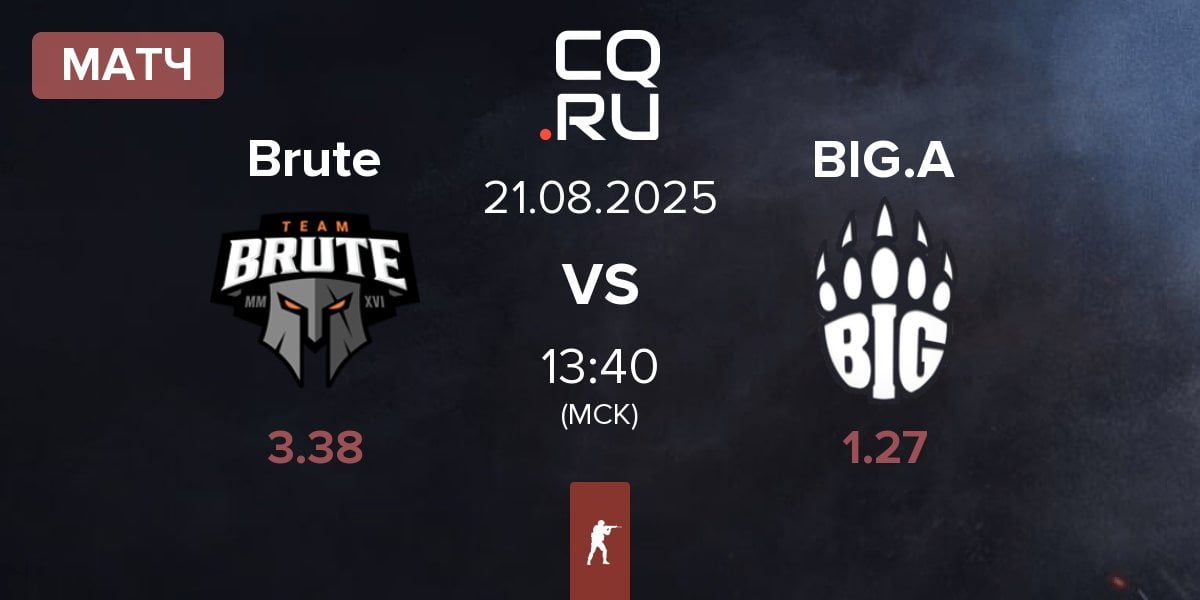 Матч Brute vs BIG Academy BIG.A | 21.08