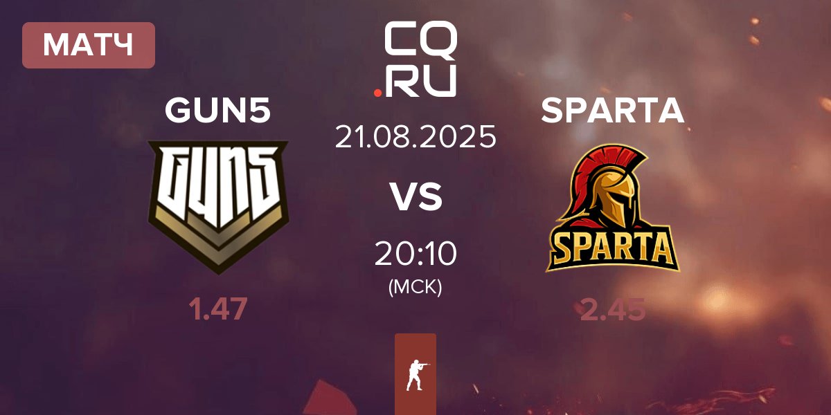 Матч GUN5 Esports GUN5 vs SPARTA Esports SPARTA | 21.08