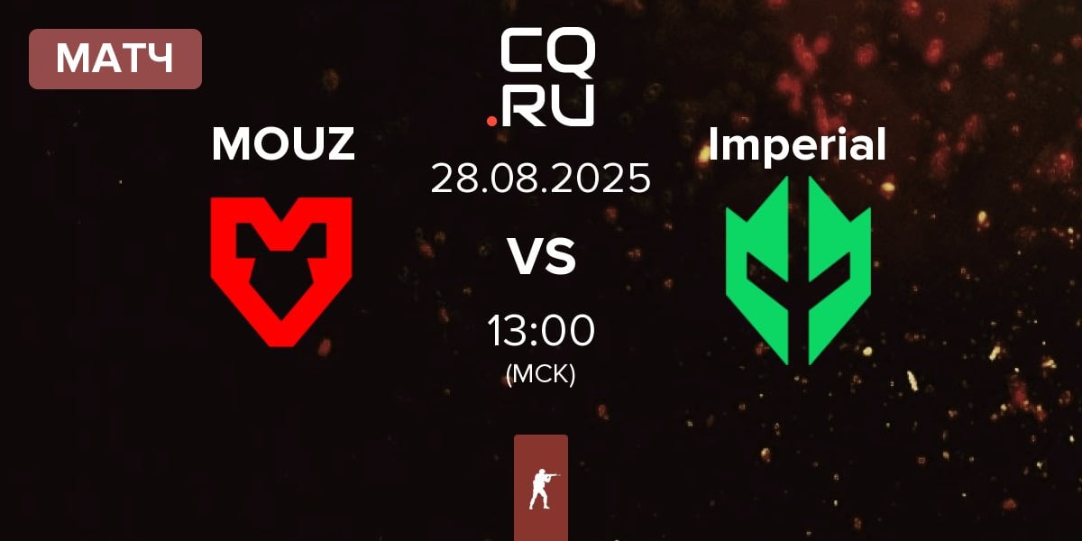 Матч MOUZ vs Imperial Esports Imperial | 28.08