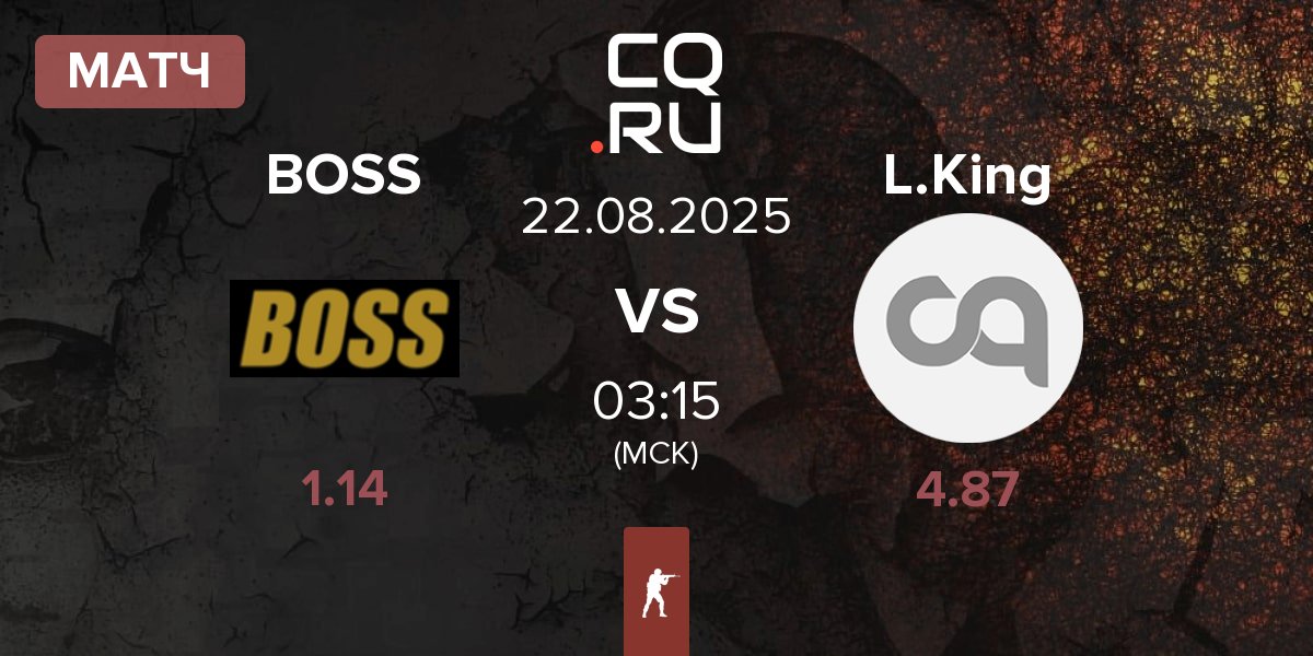 Матч BOSS vs Legacy Kingdom LK | 22.08