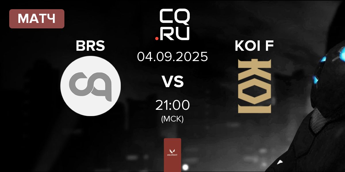 Матч Boars Gaming BRS vs KOI Fénix KOI F | 04.09