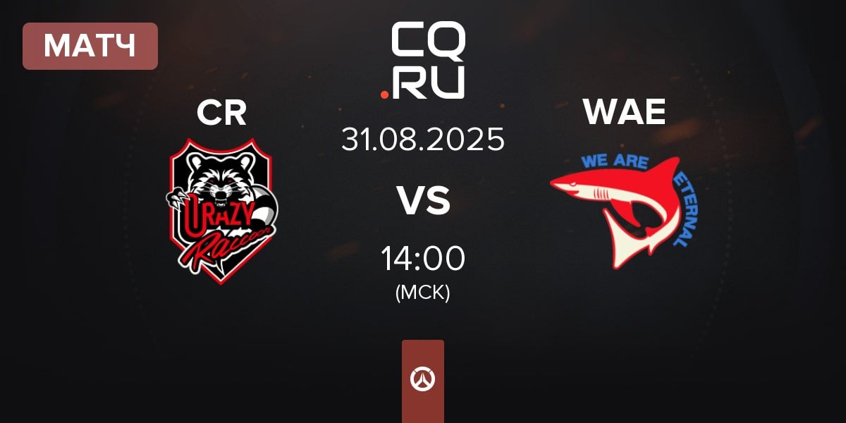 Матч Crazy Raccoon CR vs We Are Eternal Gaming WAE | 31.08