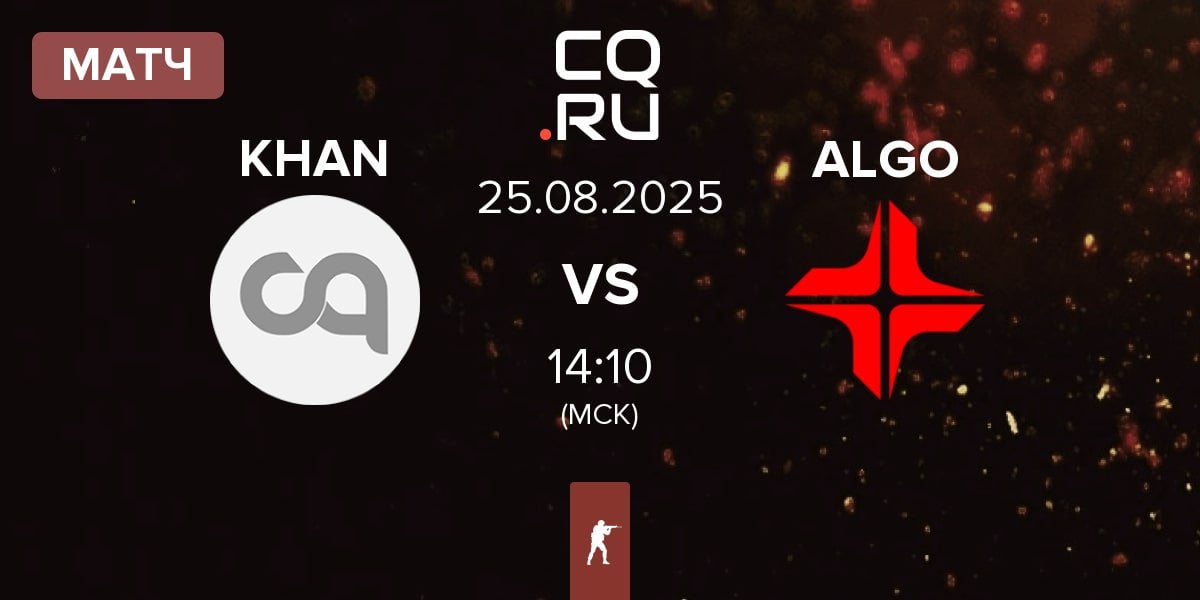 Матч KHAN vs ALGO Esports ALGO | 25.08