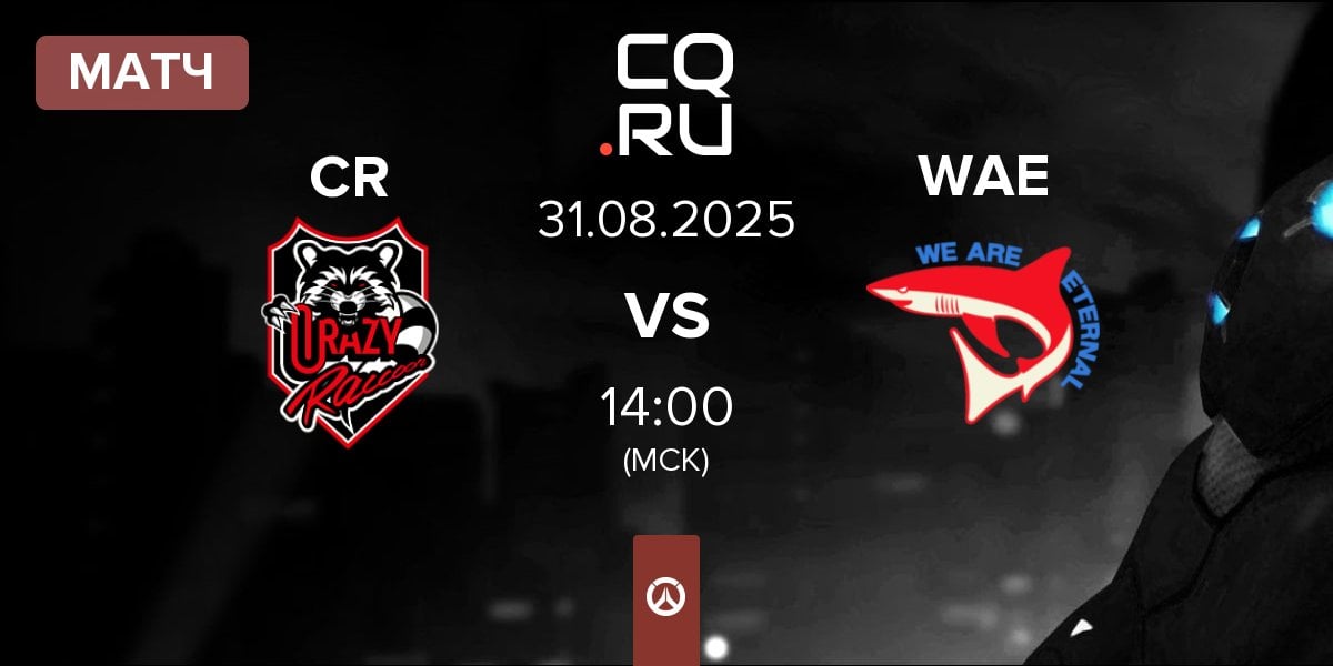 Матч Crazy Raccoon CR vs We Are Eternal Gaming WAE | 31.08
