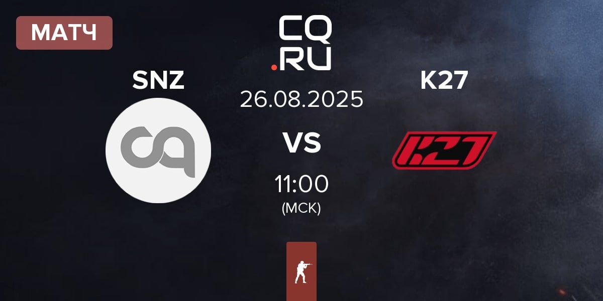 Матч SENZA Esports SNZ vs K27 | 26.08