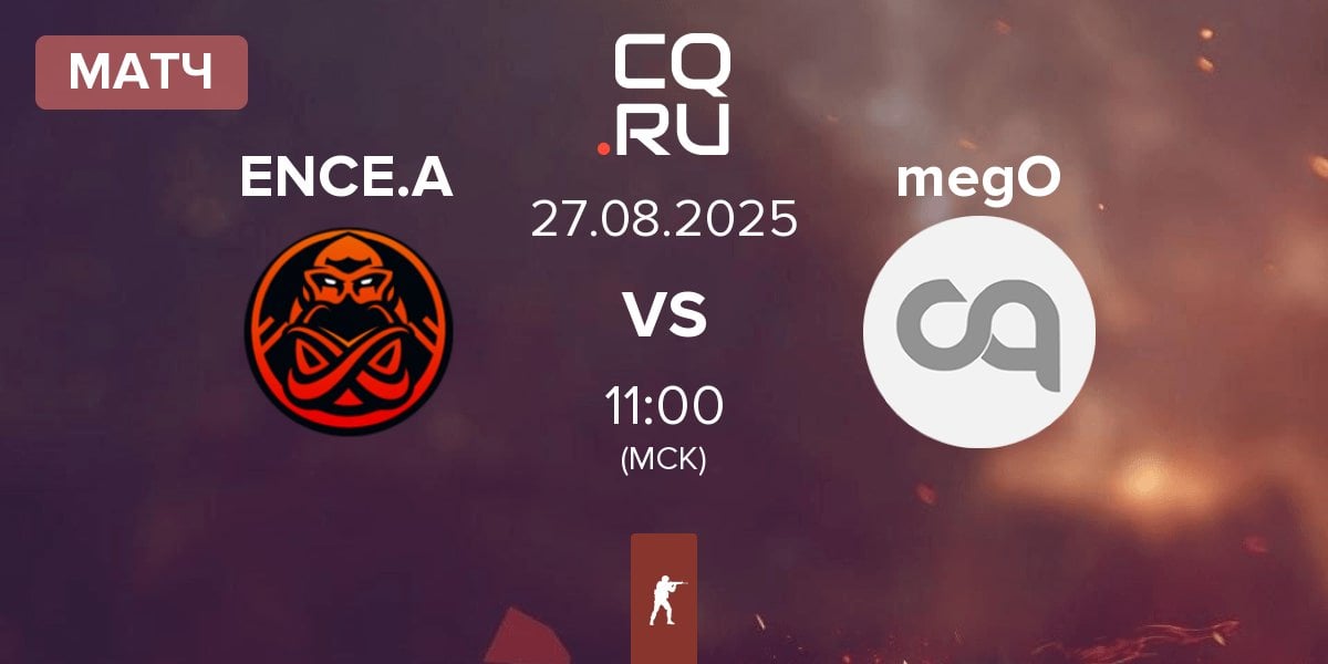 Матч ENCE Academy ENCE.A vs megoshort megO | 27.08