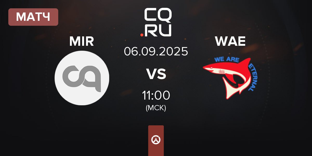 Матч Mir Gaming MIR vs We Are Eternal Gaming WAE | 06.09