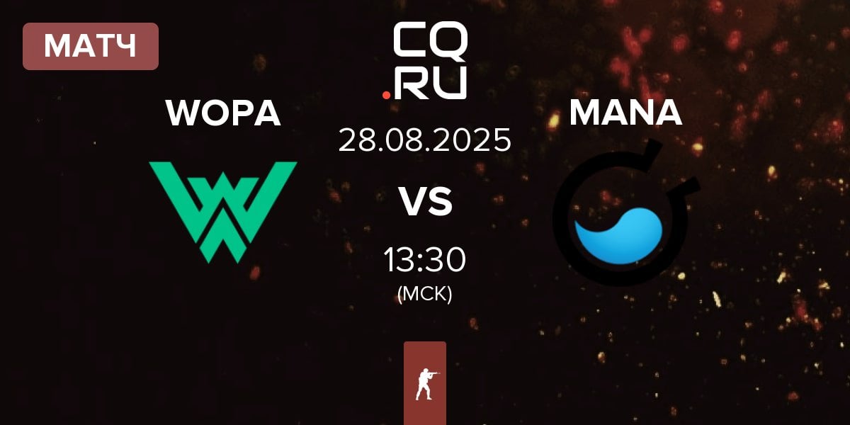 Матч WOPA Esport WOPA vs MANA eSports MANA | 28.08