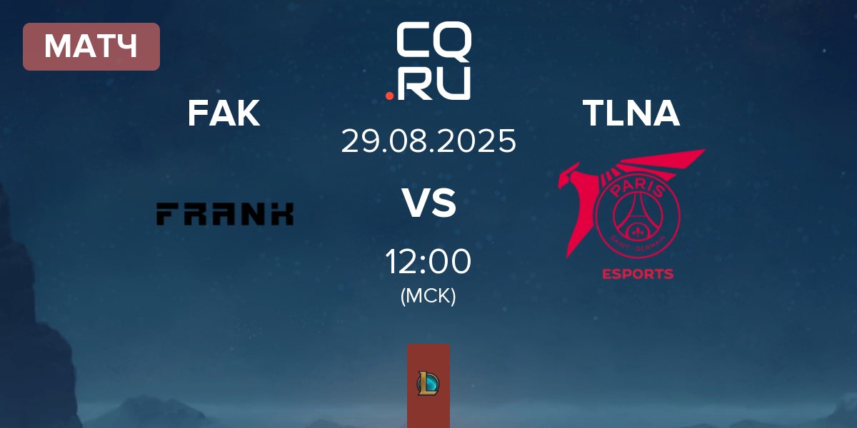 Матч Frank Esports FAK vs Talon Academy TLNA | 29.08