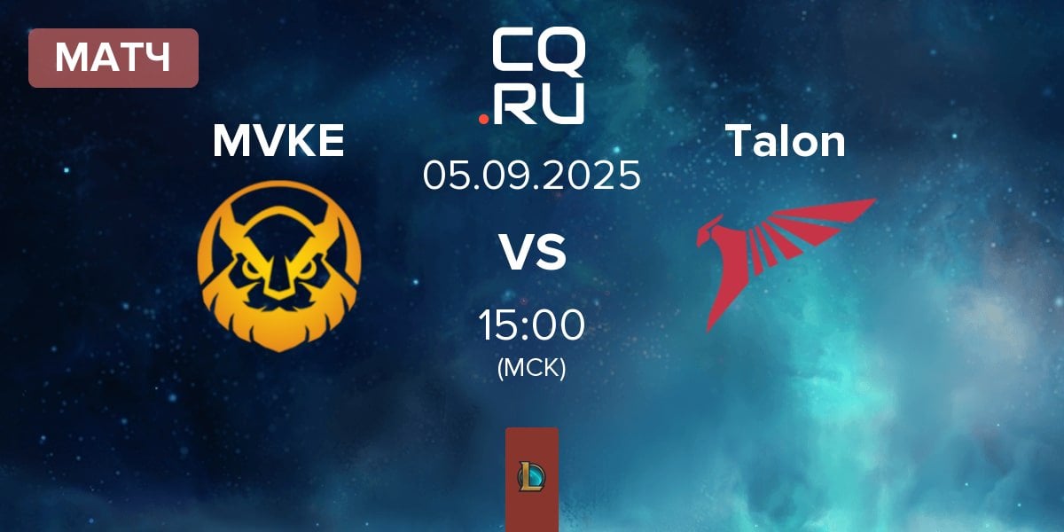 Матч MGN Vikings Esports MVKE vs Talon | 05.09
