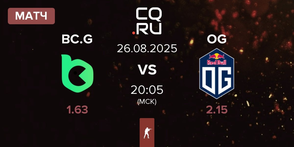 Матч BC.Game Esports BC.G vs OG Gaming OG | 26.08