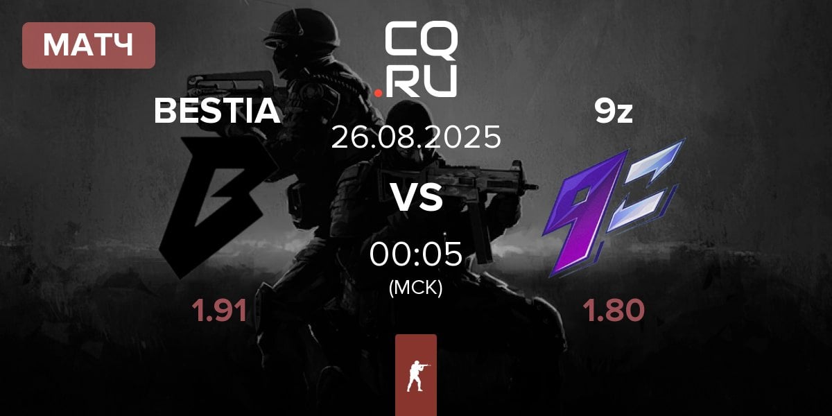 Матч BESTIA vs 9z Team 9z | 26.08