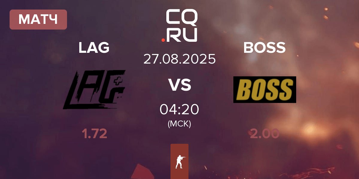 Матч LAG Gaming LAG vs BOSS | 27.08