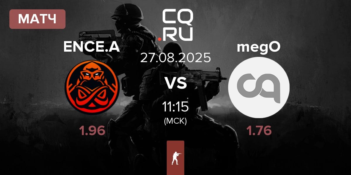 Матч ENCE Academy ENCE.A vs megoshort megO | 27.08