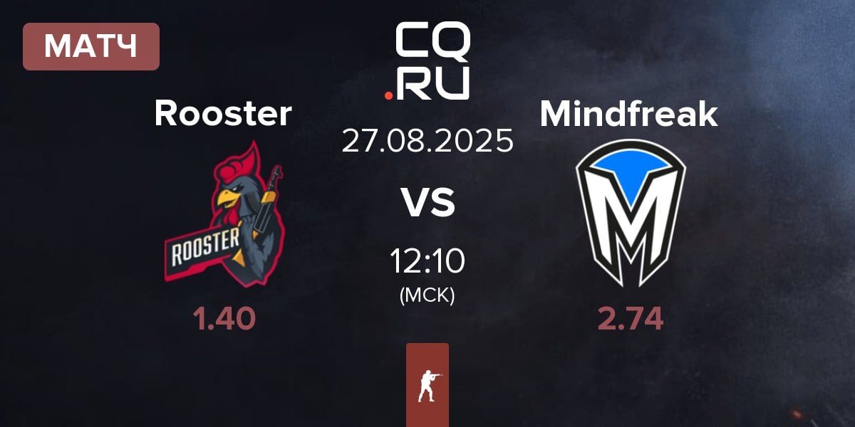 Матч Rooster vs Mindfreak | 27.08