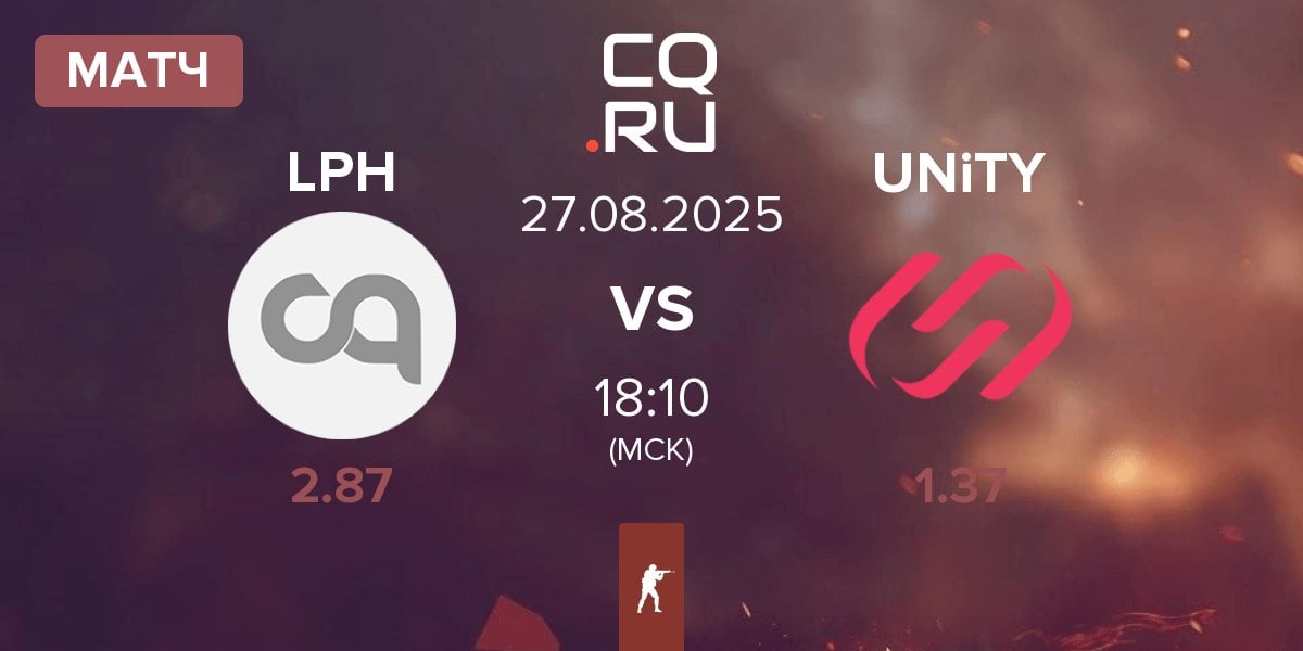 Матч LPH Gaming LPH vs UNiTY Esports UNiTY | 27.08