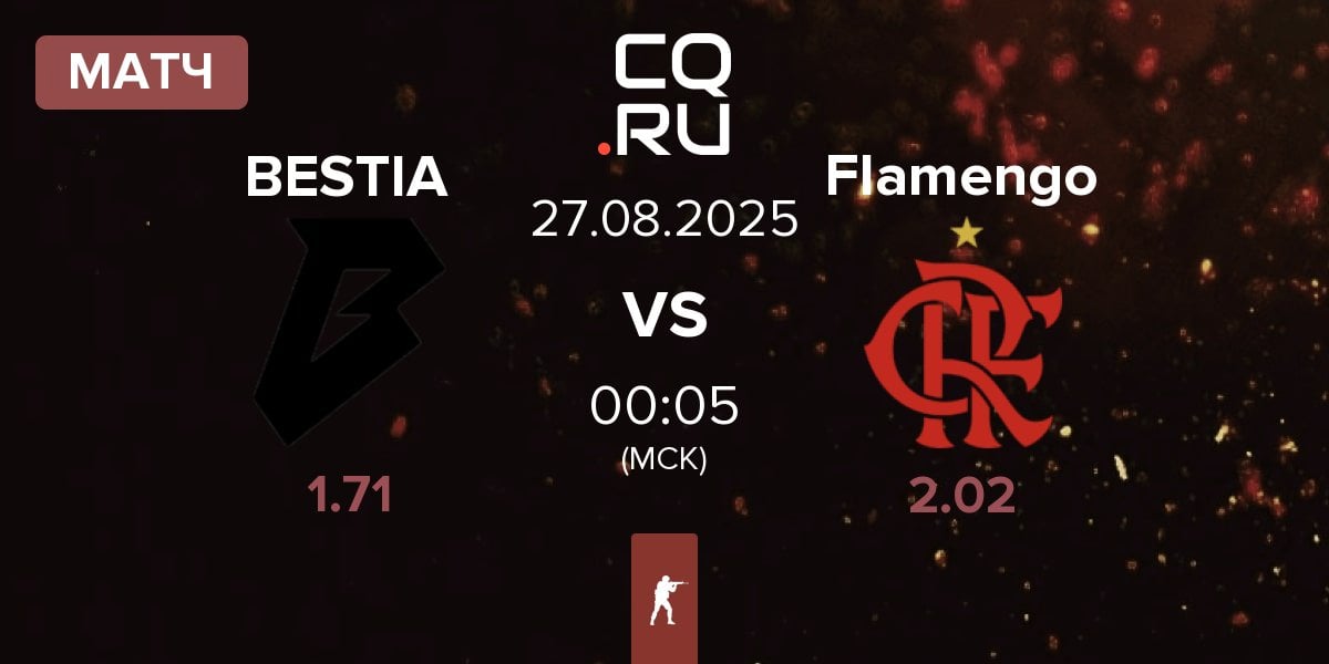 Матч BESTIA vs Flamengo Esports Flamengo | 27.08