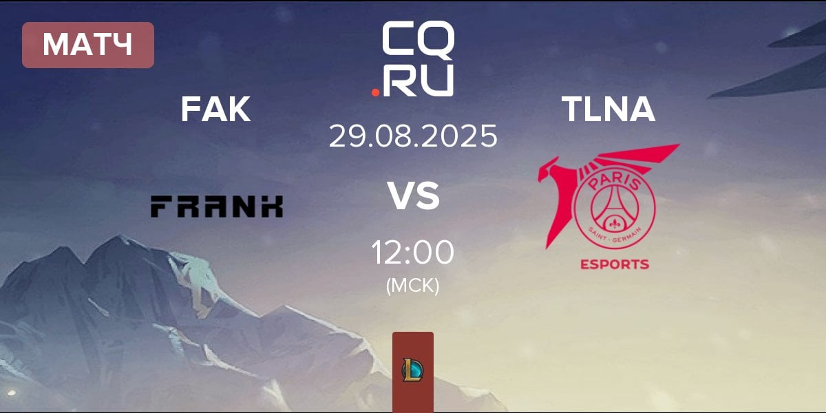 Матч Frank Esports FAK vs Talon Academy TLNA | 29.08