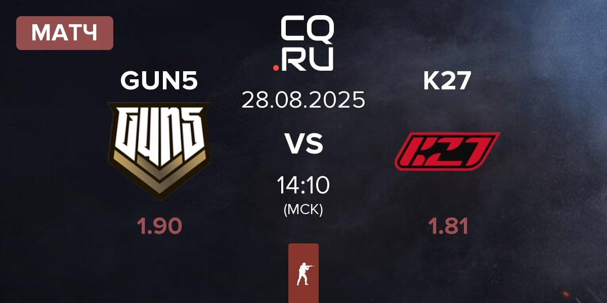 Матч GUN5 Esports GUN5 vs K27 | 28.08