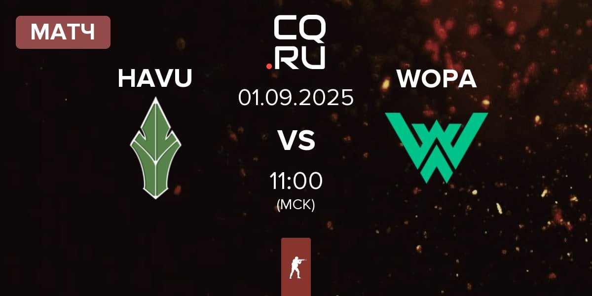 Матч HAVU Gaming HAVU vs WOPA Esport WOPA | 01.09