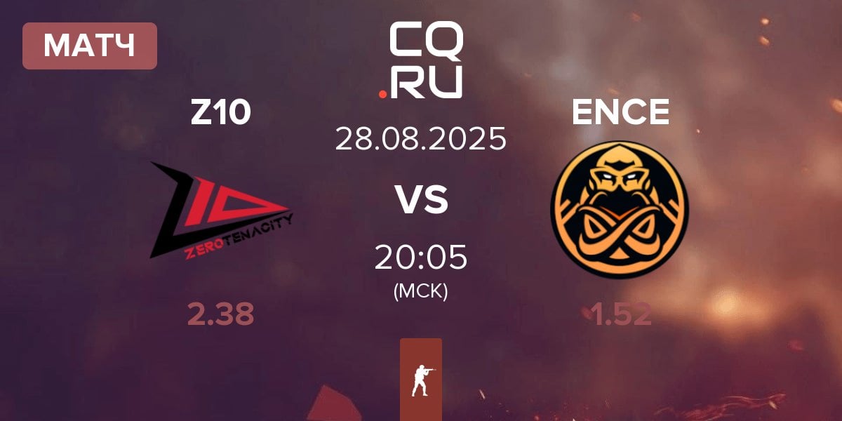 Матч Zero Tenacity Z10 vs ENCE | 28.08
