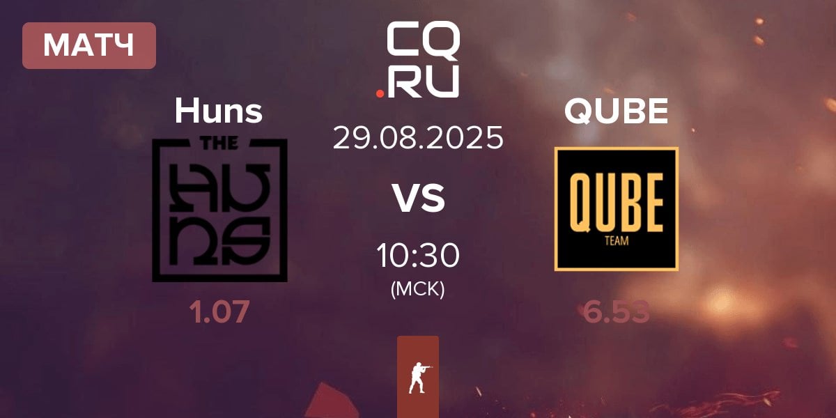 Матч The Huns Huns vs The QUBE Esports QUBE | 29.08