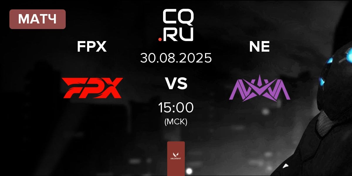 Матч FunPlus Phoenix FPX vs Nova Esports NE | 30.08