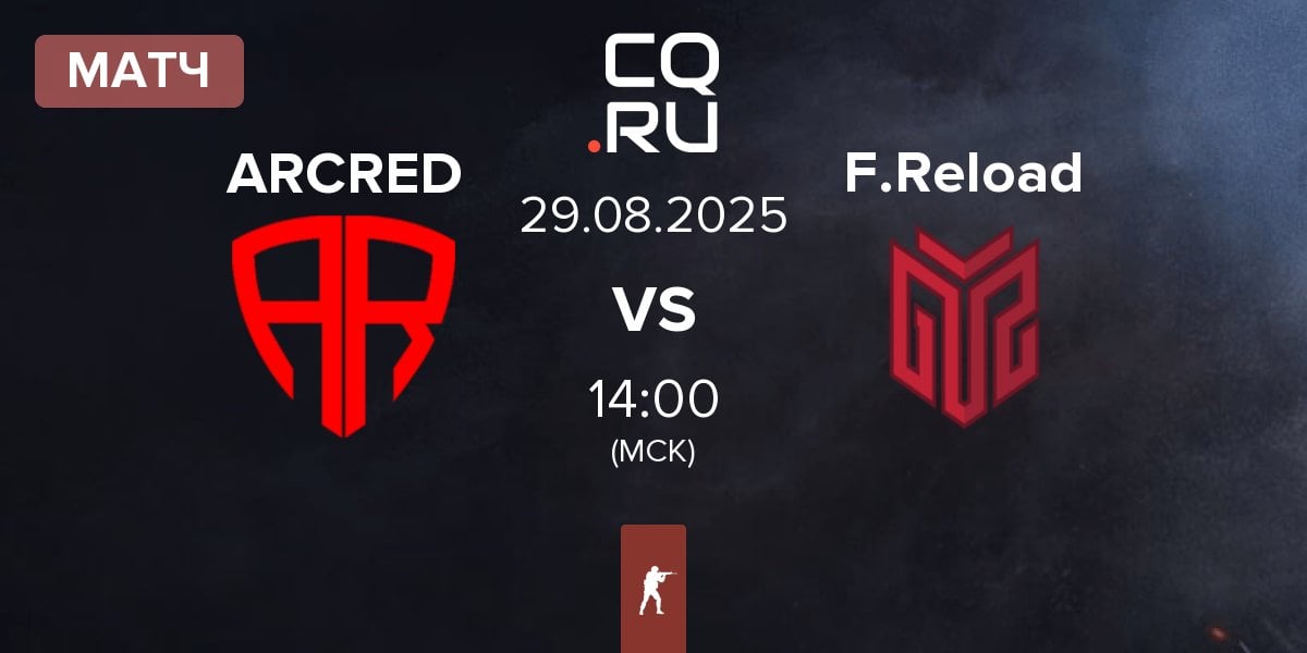 Матч ARCRED vs FORZE Reload F.Reload | 29.08