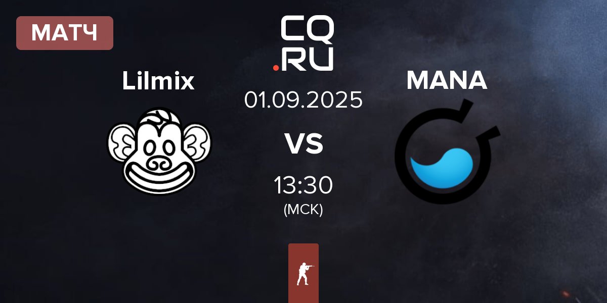 Матч Lilmix vs MANA eSports MANA | 01.09