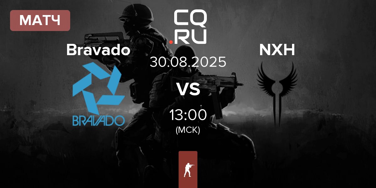Матч Bravado vs Nixuh NXH | 30.08