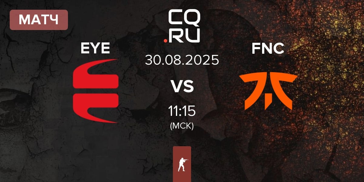 Матч EYEBALLERS EYE vs Fnatic FNC | 30.08