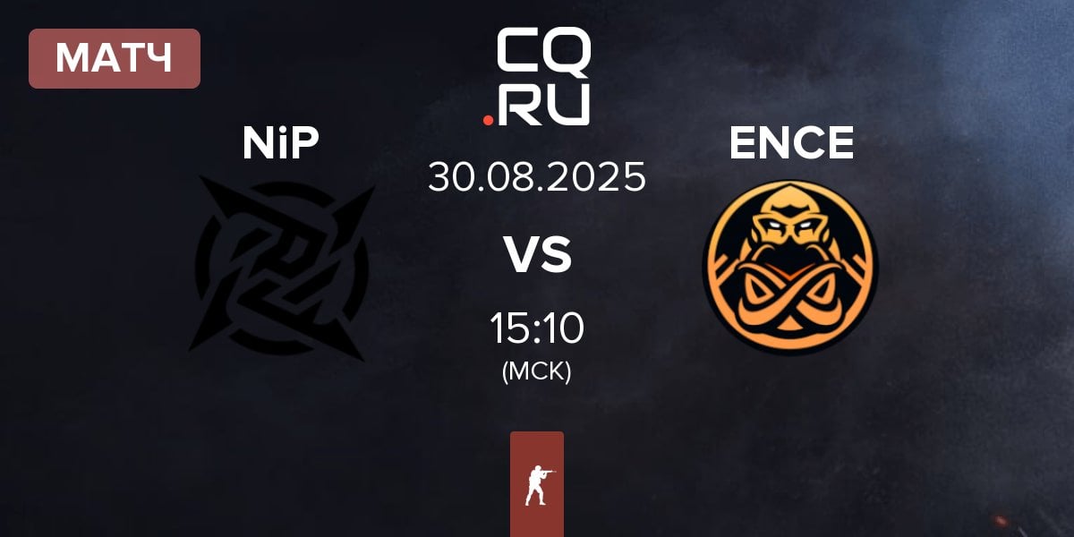 Матч Ninjas in Pyjamas NiP vs ENCE | 30.08