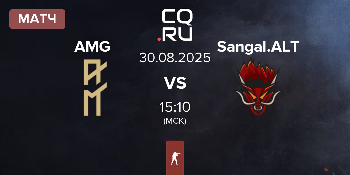 Матч AM Gaming AMG vs Sangal ALTERS Sangal.ALT | 30.08