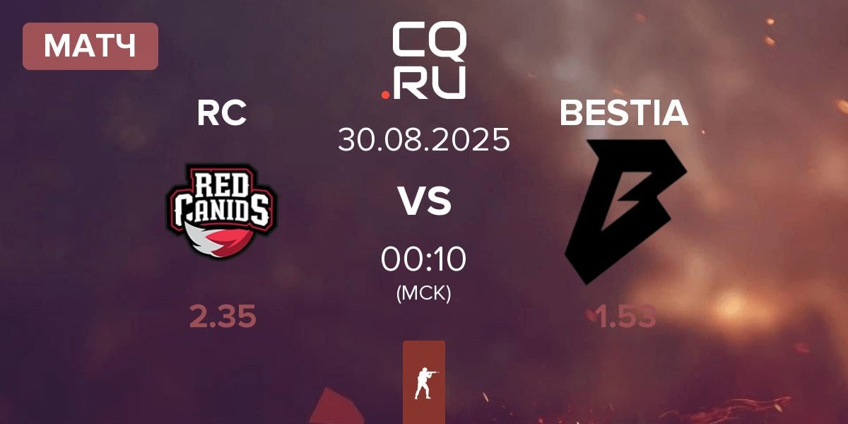 Матч Red Canids RC vs BESTIA | 30.08