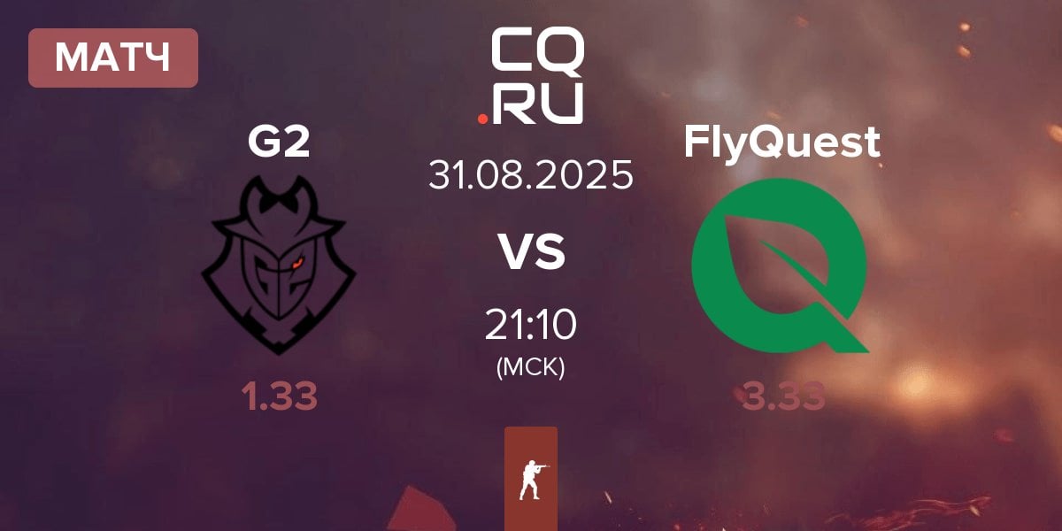 Матч G2 Esports G2 vs FlyQuest | 31.08