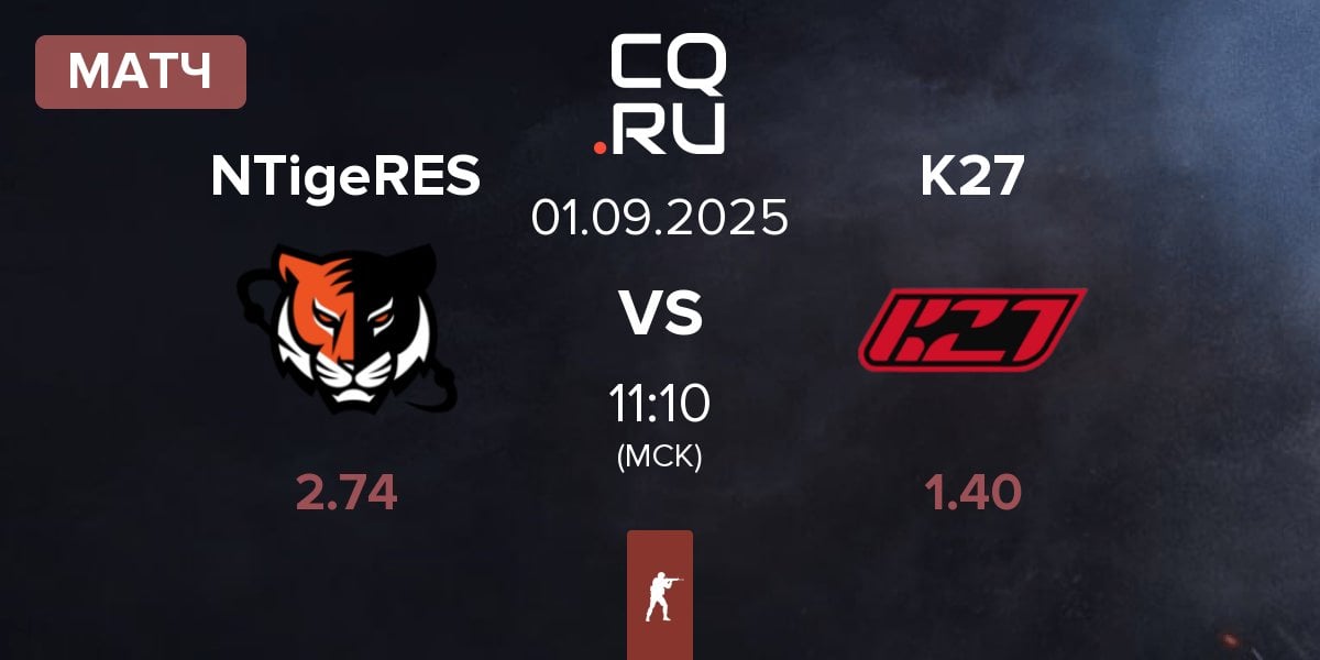Матч Nuclear TigeRES NTigeRES vs K27 | 01.09