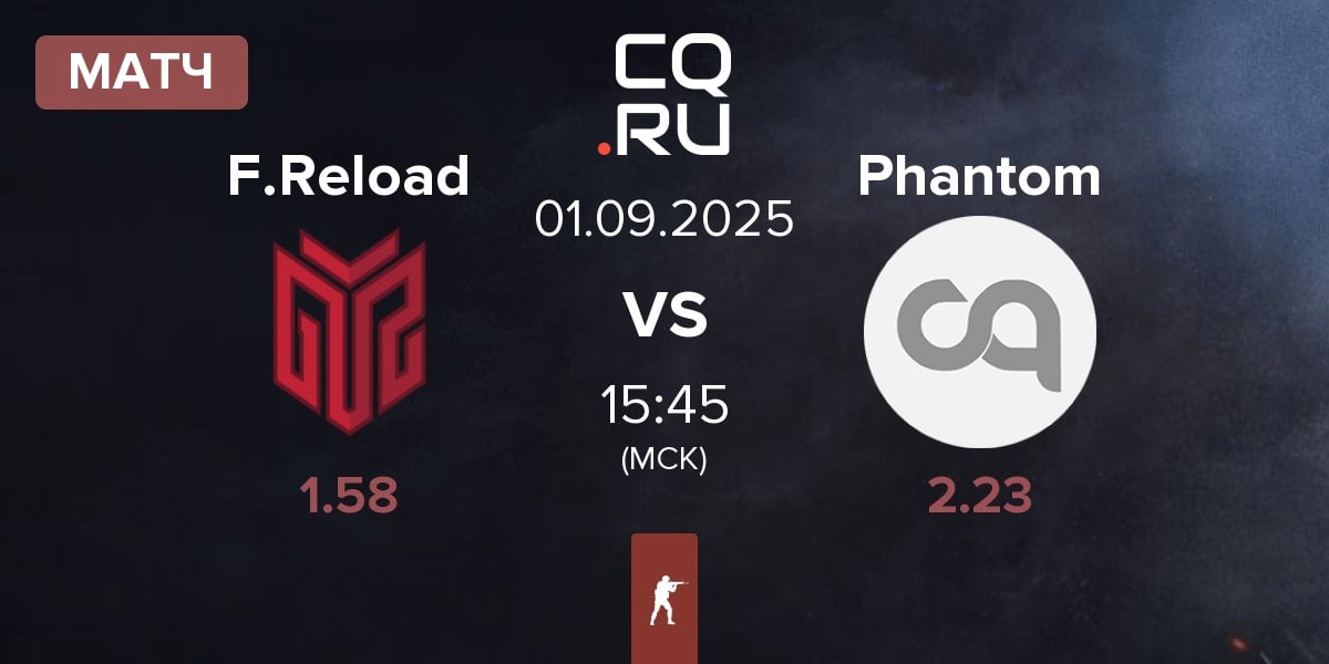 Матч FORZE Reload F.Reload vs Phantom | 01.09