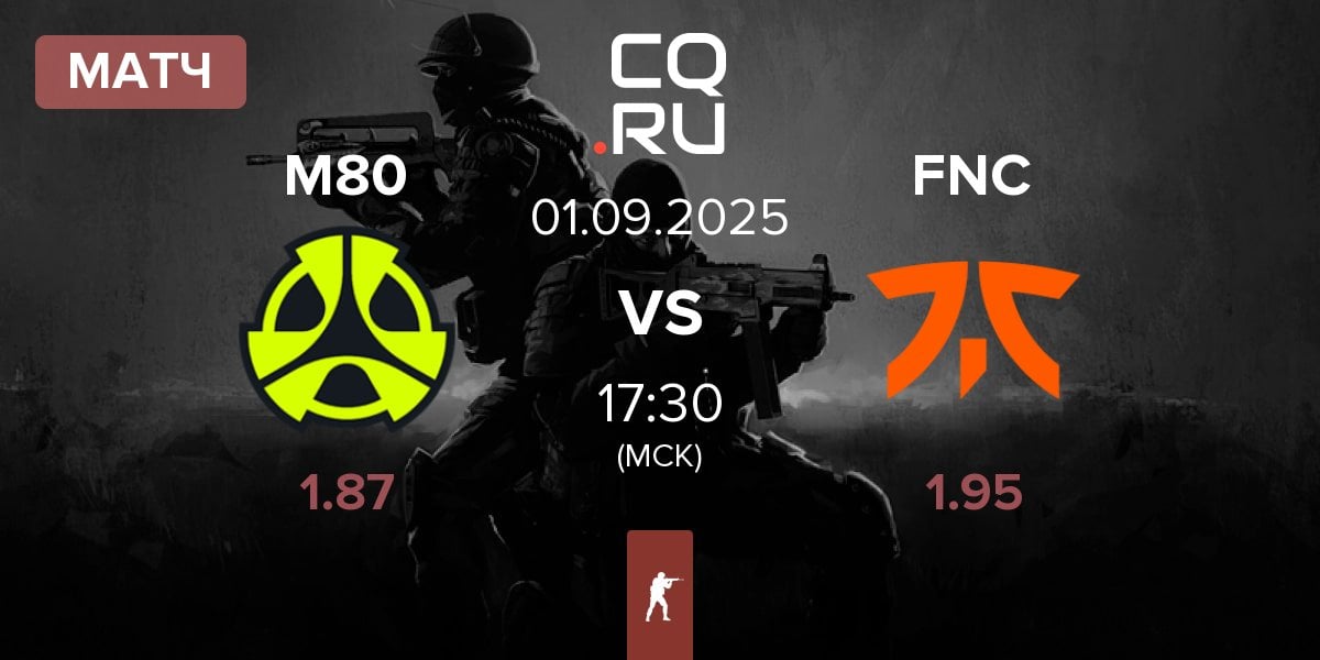 Матч M80 vs Fnatic FNC | 01.09