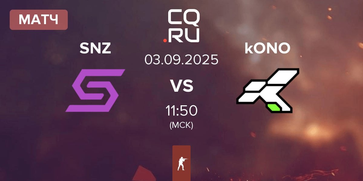 Матч SENZA Esports SNZ vs kONO.ECF kONO | 03.09