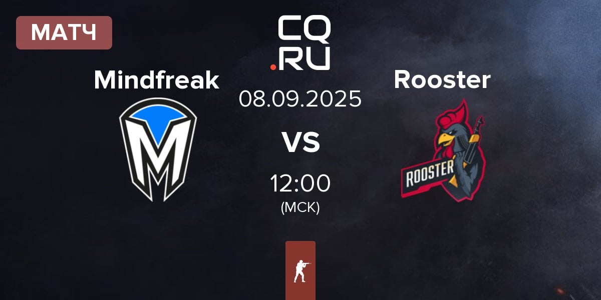 Матч Mindfreak vs Rooster | 08.09