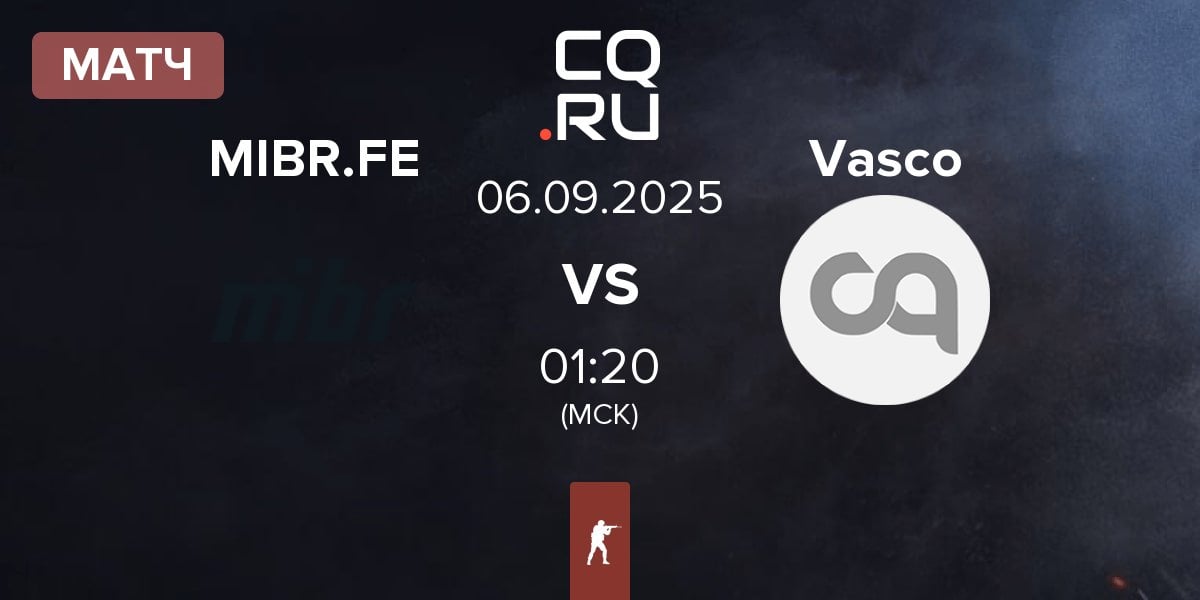 Матч MIBR Female MIBR.FE vs Vasco | 06.09