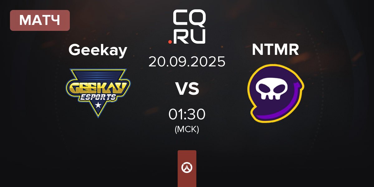 Матч Geekay Esports Geekay vs NTMR | 20.09
